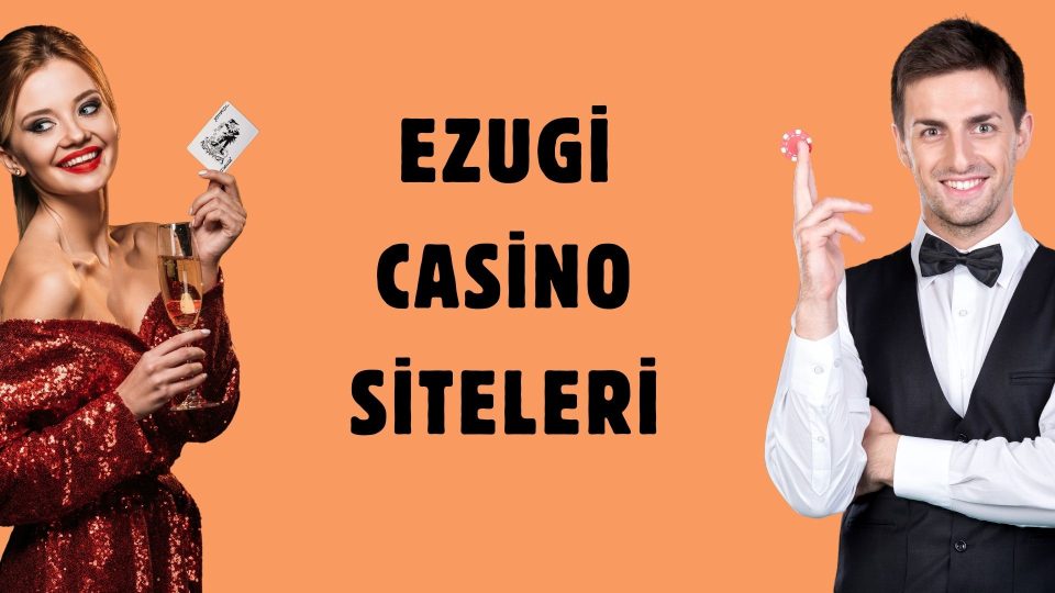 Ezugi Casino Siteleri